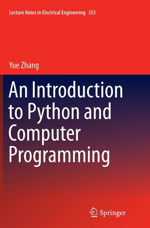 An Introduction to Python and Computer Programming - Yue Zhang