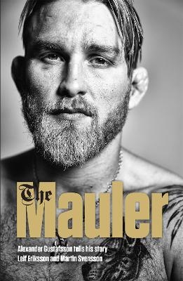 The Mauler - Alexander Gustafsson