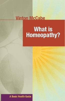 What Is Homeopathy? - Vinton McCabe
