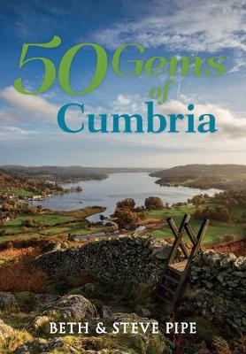 50 Gems of Cumbria - Beth &amp Pipe;  Steve