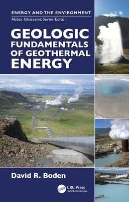 Geologic Fundamentals of Geothermal Energy - David R. Boden