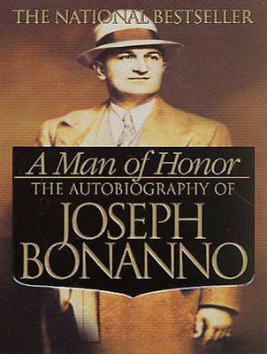 A Man of Honor - Joseph Bonanno