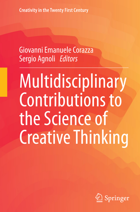 Multidisciplinary Contributions to the Science of Creative Thinking - 