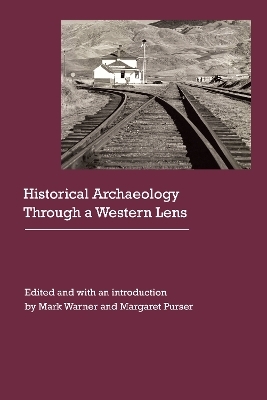 Historical Archaeology Through a Western Lens - 