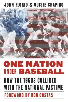 One Nation Under Baseball - John Florio, Ouisie Shapiro