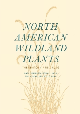 North American Wildland Plants - James Stubbendieck, Stephan L. Hatch, Neal M. Bryan, Cheryl D. Dunn