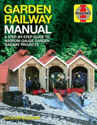 Garden Railway Manual - Richard Blizzard