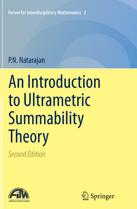 An Introduction to Ultrametric Summability Theory - P.N. Natarajan