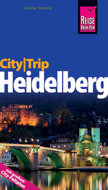 Reise Know-How CityTrip Heidelberg - Günter Schenk