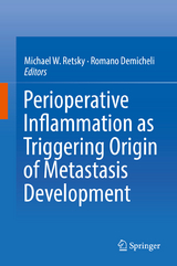 Perioperative Inflammation as Triggering Origin of Metastasis Development - 