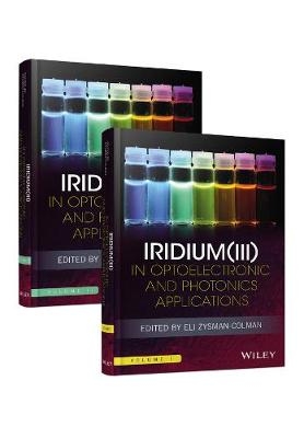 Iridium(III) in Optoelectronic and Photonics Applications, 2 Volume Set - 