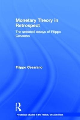 Monetary Theory in Retrospect - Filippo Cesarano