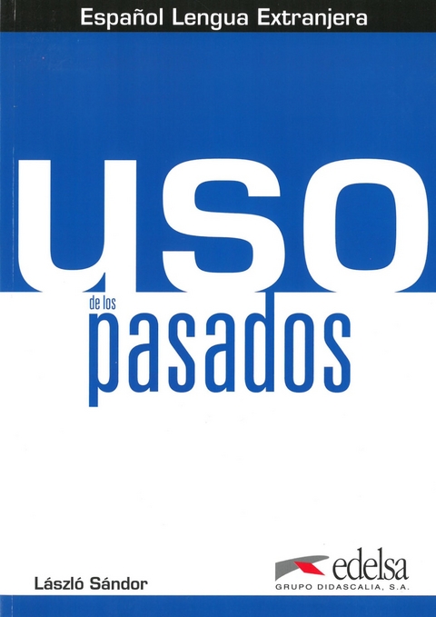 Uso de los pasados