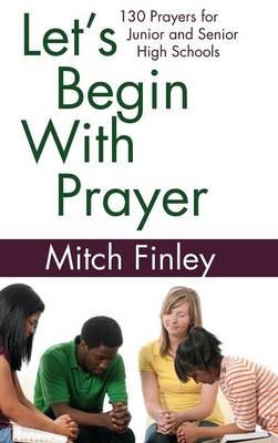 Let's Begin With Prayer - Mitch Finley