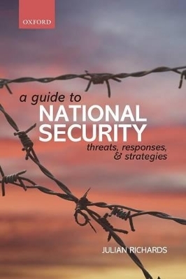 A Guide to National Security - Julian Richards