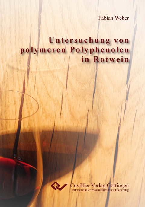 Untersuchung von polymeren Polyphenolen in Rotwein - Fabian Weber