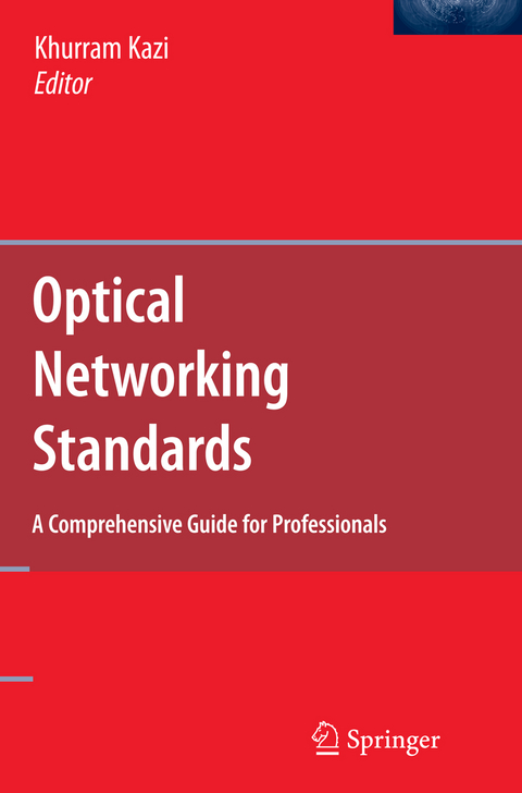 Optical Networking Standards: A Comprehensive Guide for Professionals - 