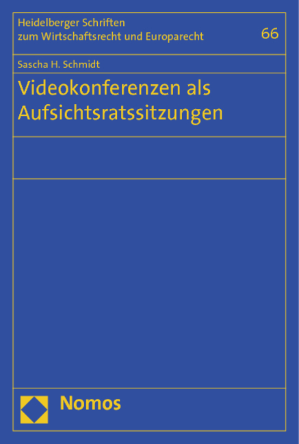 Videokonferenzen als Aufsichtsratssitzungen - Sascha H. Schmidt