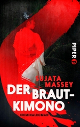 Der Brautkimono -  Sujata Massey