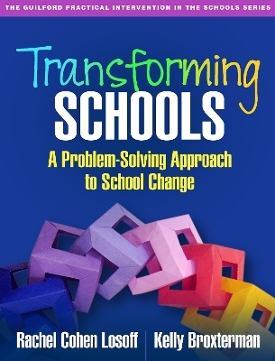 Transforming Schools - Rachel Cohen Losoff, Kelly Broxterman