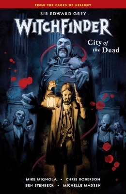 Witchfinder Volume 4: City Of The Dead - 
