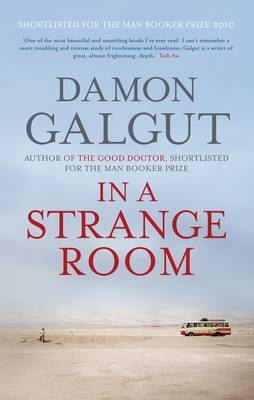 In a Strange Room - Damon Galgut