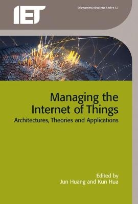 Managing the Internet of Things - 