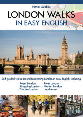 London Walks in Easy English - Patrick Gubbins