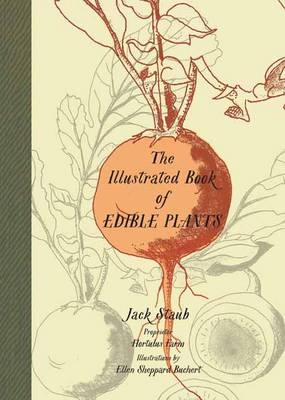Illustrated Book of Edible Plants -  Staub Jack