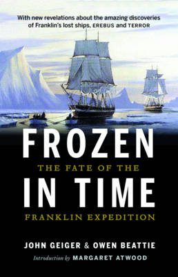 Frozen in Time - Owen Beattie, John Geiger