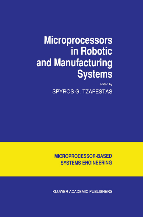 Microprocessors in Robotic and Manufacturing Systems - 