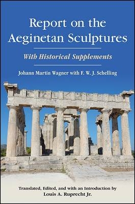 Report on the Aeginetan Sculptures - Johann Martin Wagner