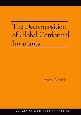 The Decomposition of Global Conformal Invariants (AM-182) - Spyros Alexakis
