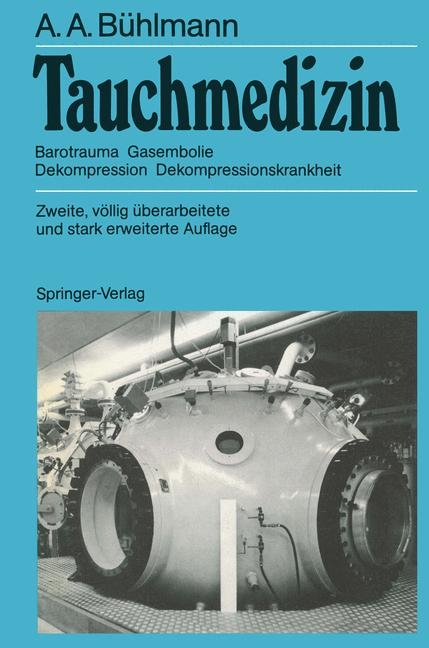 Tauchmedizin - Albert A. Bühlmann, E. Völlm