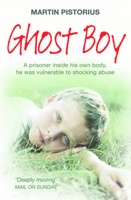 Ghost Boy - Martin Pistorius