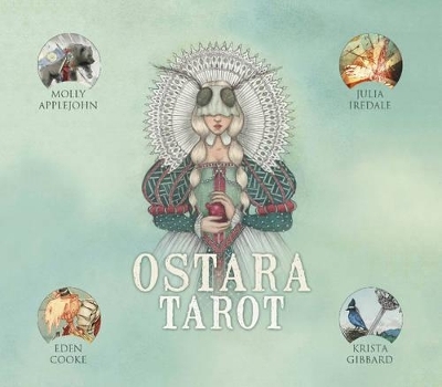 Ostara Tarot - Molly Applejohn, Eden Cooke, Krista Gibbard, Julia Iredale