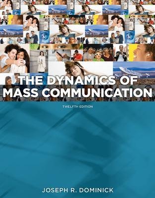 Dynamics of Mass Communication: Media in Transition - Joseph Dominick