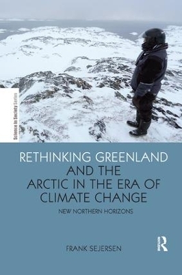Rethinking Greenland and the Arctic in the Era of Climate Change - Frank Sejersen