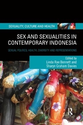 Sex and Sexualities in Contemporary Indonesia - 