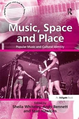 Music, Space and Place - Andy Bennett