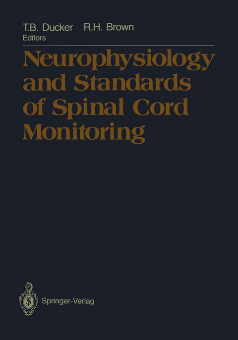 Neurophysiology and Standards of Spinal Cord Monitoring - 