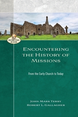 Encountering the History of Mission - R Terry