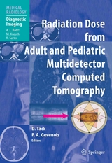 Radiation Dose from Adult and Pediatric Multidetector Computed Tomography - 