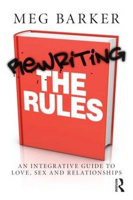 Rewriting the Rules - Meg John Barker