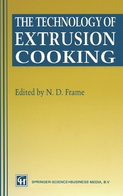 The Technology of Extrusion Cooking - 