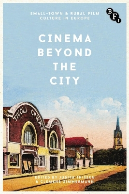 Cinema Beyond the City - Judith Thissen, Clemens Zimmermann