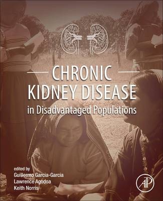 Chronic Kidney Disease in Disadvantaged Populations - 