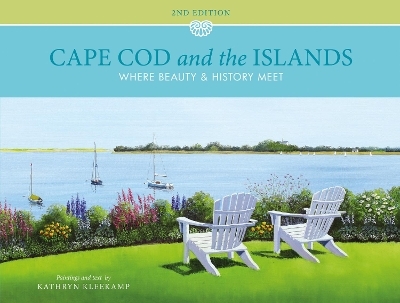 Cape Cod and the Islands - Kathryn Kleekamp
