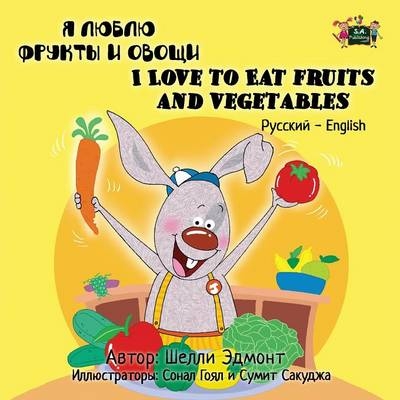 I Love to Eat Fruits and Vegetables - Shelley Admont, KidKiddos Books