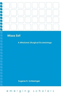 Missa Est! - Eugene R. Schlesinger